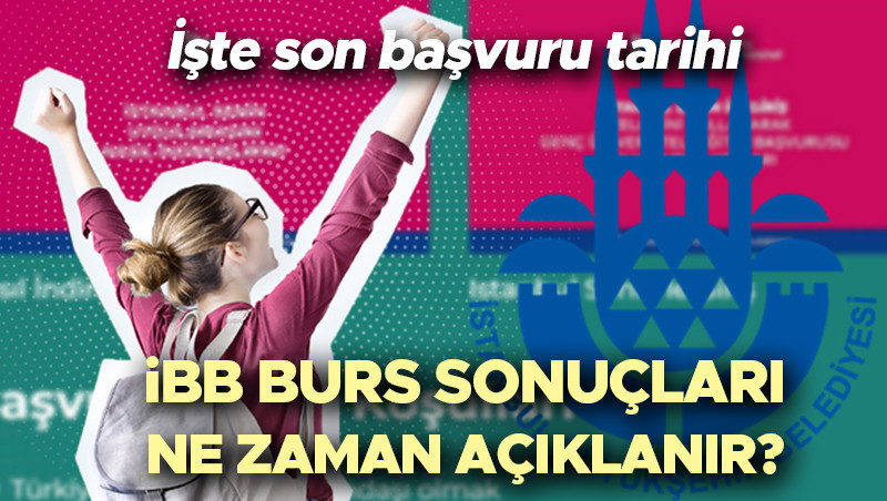 İBB BURS BAŞVURU TARİHİ SON GÜN 2025 | İBB burs başvurusu ne zaman bitiyor, bugün mü bitecek, başvurular nasıl yapılır? İBB Genç Üniversiteli burs sonuçları ne zaman açıklanacak? İşte İBB üniversite burs başvurusu ekranı!