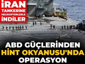 abd-guclerinden-hint-okyanusunda-operasyon-iran-tankerine-helikopterlerle-indiler-4aagbgDN