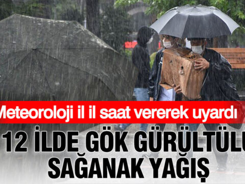 Meteoroloji il il saat vererek uyardi 12 ilde gok gurultulu saganak yagis irDl9f1M
