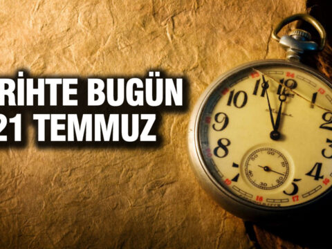 Tarihte bugun 21 temmuz 3snONNkN